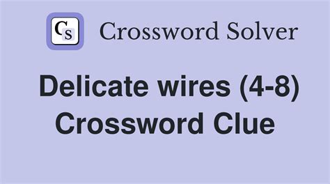 delicate crossword clue